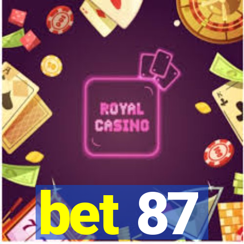 bet 87